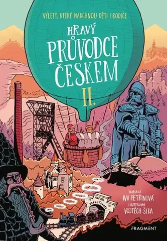 Geografia - ostatné Hravý průvodce Českem II. - Iva Petřinová