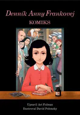 Komiksy Denník Anny Frankovej (komiks) - Ari Folman,David Polonsky,Otto Havrila