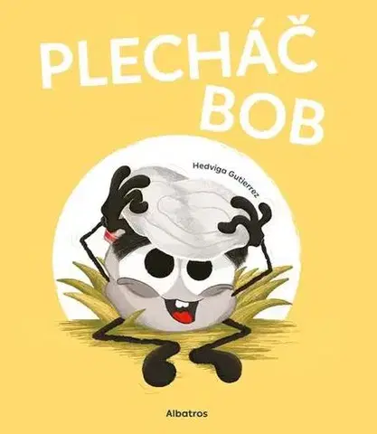 Rozprávky Plecháč Bob - Hedviga Gutierrez