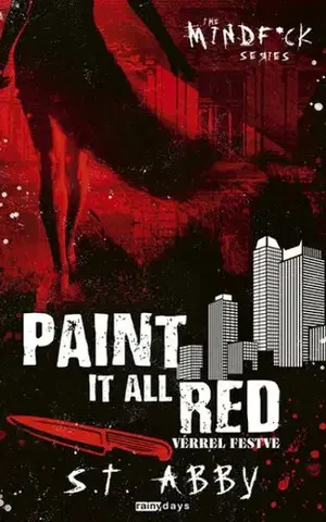 Detektívky, trilery, horory Paint It All Red - Vérrel festve - S.T. Abby