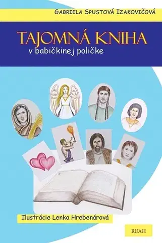 Pre deti a mládež - ostatné Tajomná kniha v babičkinej poličke - Gabriela Spustová Izakovičová