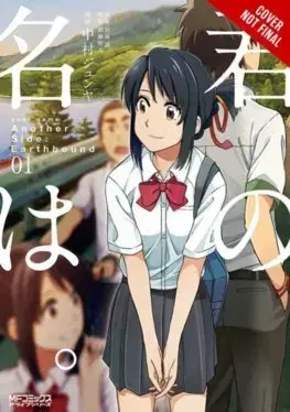 Manga Your name Another Side Earthbound 1 - Makoto Shinkai,Junya Nakamura,Arata Kanoh