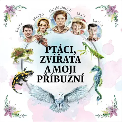 Svetová beletria Tympanum Ptáci, zvířata a moji příbuzní - audiokniha CD