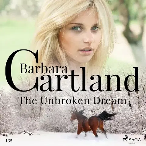 Romantická beletria Saga Egmont The Unbroken Dream (Barbara Cartland's Pink Collection 135) (EN)