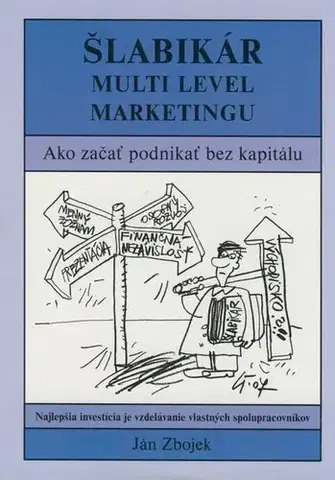 Manažment Šlabikár - Multi level marketingu - Ján Zbojek