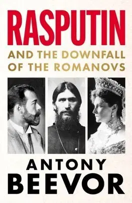 Moderné dejiny Rasputin - Antony Beevor