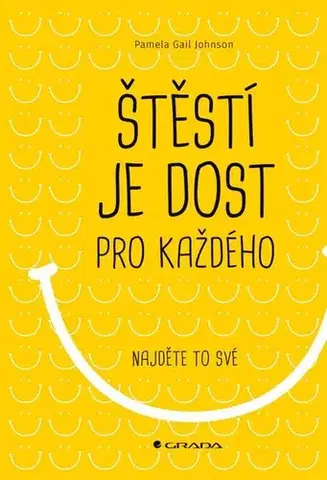 Duchovný rozvoj Štěstí je dost pro každého - Pamela Gail Johnson