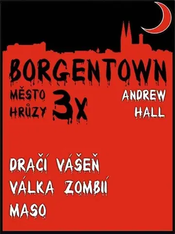 Sci-fi a fantasy 3x Borgentown - město hrůzy II - Andrew Hall
