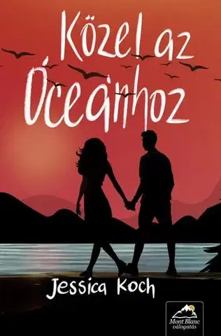 Romantická beletria Közel az óceánhoz - Jessica Koch