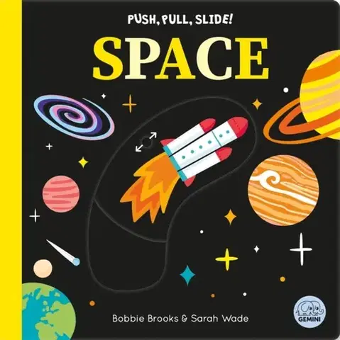 Leporelá, krabičky, puzzle knihy Push, Pull, Slide! Space - Bobbie Brooks