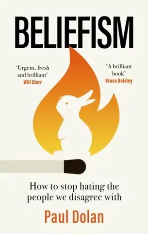 Psychiatria a psychológia Beliefism - Paul Dolan