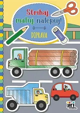 Nalepovačky, vystrihovačky, skladačky Doprava - Strihaj, maľuj, nalepuj!