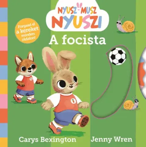 Leporelá, krabičky, puzzle knihy Nyusz-Musz Nyuszi - A focista - Carys Bexington,Jenny Wren