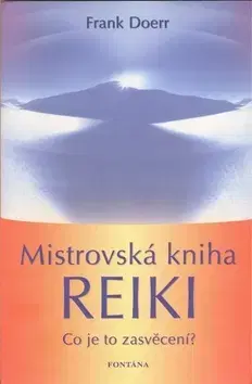 Masáže, wellnes, relaxácia Mistrovská kniha reiki - Doer Frank