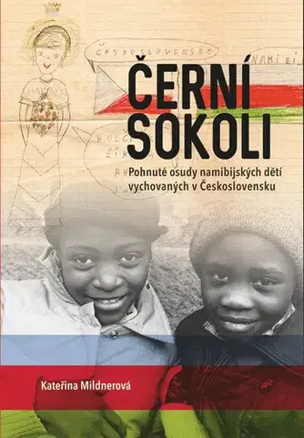 Slovenské a české dejiny Černí sokoli - Kateřina Mildnerová