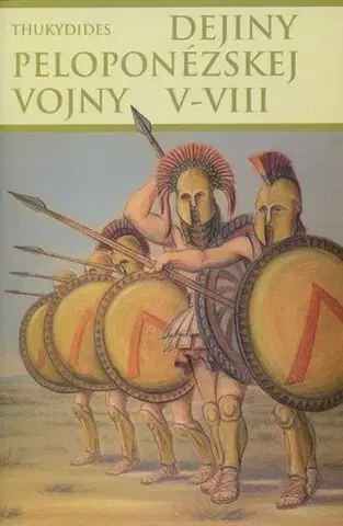 História - ostatné Dejiny Peloponézskej vojny V-VIII - Thukydides