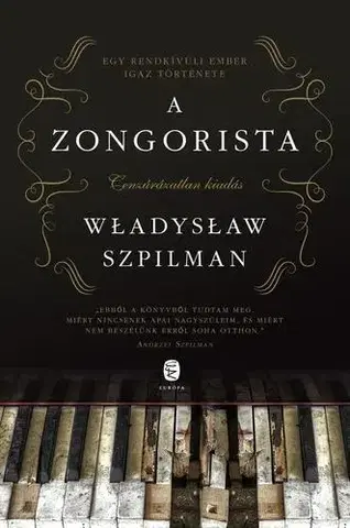Skutočné príbehy A zongorista - Wladyslaw Szpilman,Gábor Körner