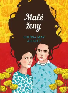 Svetová beletria Malé ženy - Louisa May Alcott,Alena Barlíková