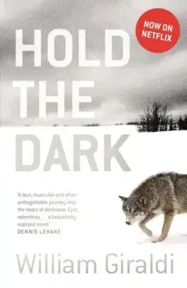 Cudzojazyčná literatúra Hold the Dark - William Giraldi