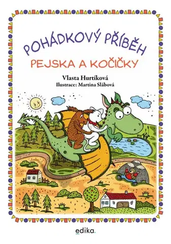 Rozprávky Pohádkový příběh pejska a kočičky - Vlasta Hurtíková