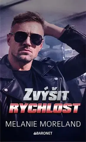 Romantická beletria Zvýšit rychlost - Melanie Moreland,Zuzana Selementová