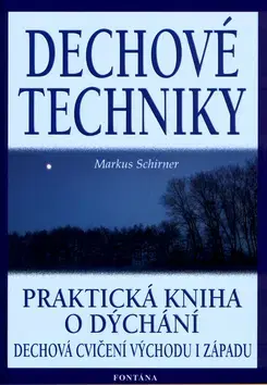 Masáže, wellnes, relaxácia Dechové techniky - Schirner Markus