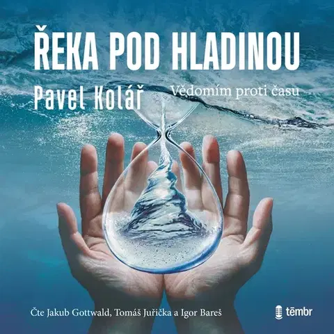 Beletria - ostatné Témbr Řeka pod hladinou