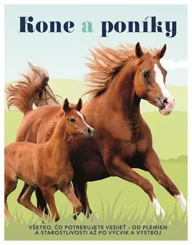 Príroda Kone a poníky - Kolektív autorov,Miriam Ghaniová