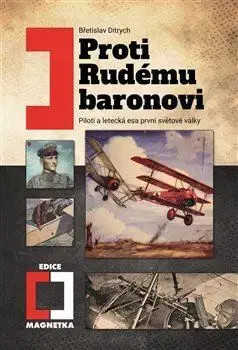 História - ostatné Proti rudému baronovi - Břetislav Ditrych