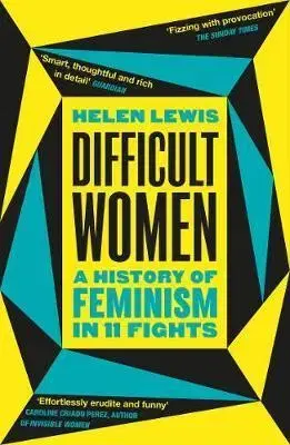 Sociológia, etnológia Difficult Women - Helen Lewis
