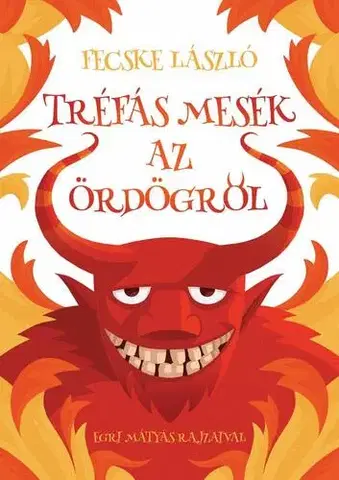 Rozprávky Tréfás mesék az ördögről - Fecske László