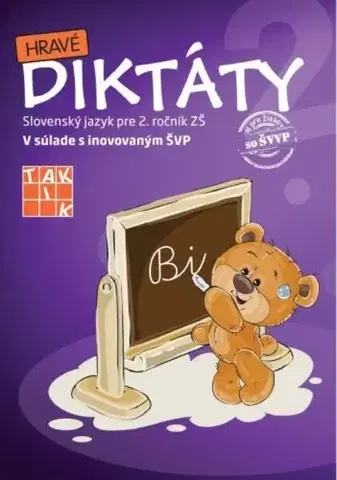 Slovenský jazyk Hravé diktáty 2 - Mária Schürgerová,Lucia Kysilková