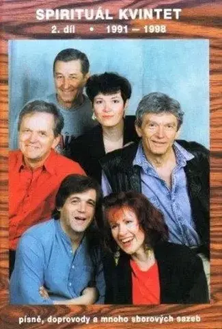 Hudba - noty, spevníky, príručky Zpěvník Spirituál kvintet 2: 1991 - 1998, 2. vydání