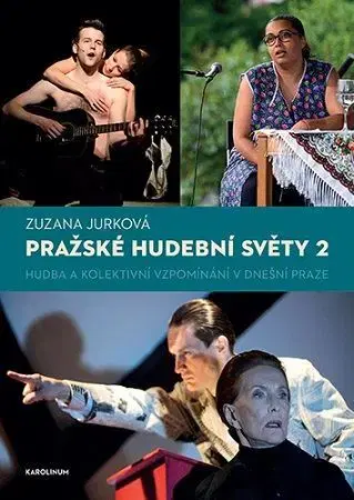 Hudba - noty, spevníky, príručky Pražské hudební světy 2. - Zuzana Jurková
