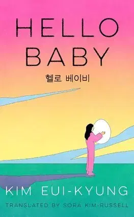 Svetová beletria Hello Baby - Kim Eui-kyung,Sora Kim-Russell