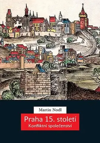 Pre vysoké školy Praha 15. století - Martin Nodl