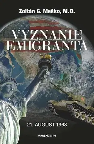 Biografie - ostatné Vyznanie emigranta - Zoltán G. Meško