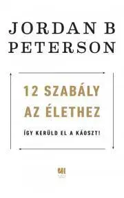 Rozvoj osobnosti 12 szabály az élethez - Peterson Jordan B.