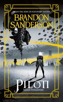 Young adults Medzi hviezdami 2: Piloti - Brandon Sanderson,Ivana Cingelová