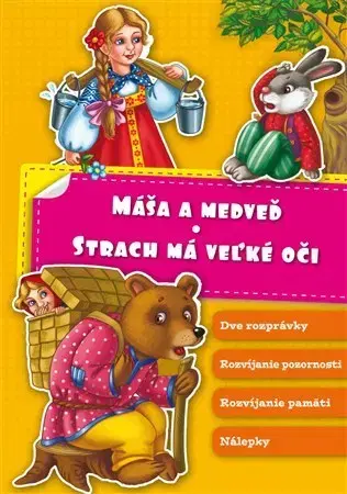 Rozprávky Máša a medveď – Strach má veľké oči - Slavomír Ondica