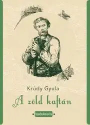 Svetová beletria A zöld kaftán - Gyula Krúdy