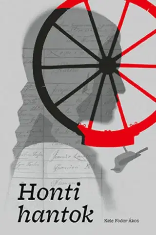 Beletria - ostatné Honti hantok - Ákos Kele Fodor