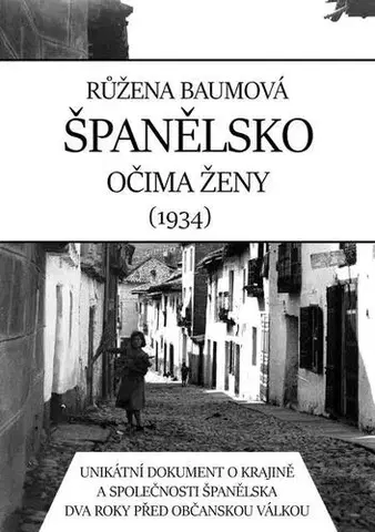 Cestopisy Španělsko očima ženy - Růžena Fikejzlová - Baumová