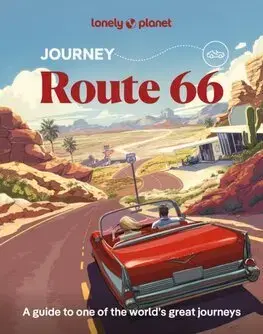 Amerika Lonely Planet Journey Route 66 - Kolektív autorov