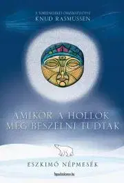 Rozprávky Amikor a hollók még beszélni tudtak - Knud Rasmussen