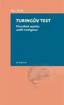 Filozofia Turingův test - Filip Tvrdý