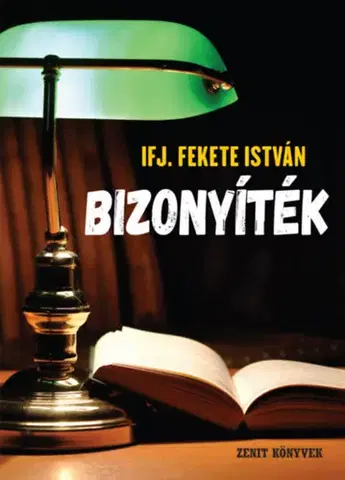 Svetová beletria Bizonyíték - István Fekete