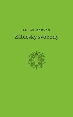Romantická beletria Záblesky svobody - Lukáš Marvan