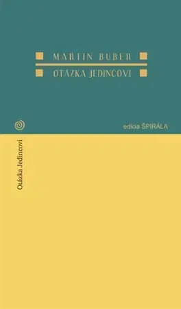 Filozofia Otázka jedincovi - Martin Buber