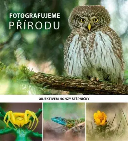 Fotografovanie, digitálna fotografia Fotografujeme Přírodu - Jan Štěpnička